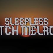 Sleepless Dutch Melrose Lyrics