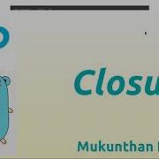 Go Closures And Anyonomous Function