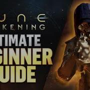 Dune Awakening полное руководство для начинающих главные советы по игровому процессу которые