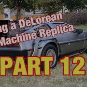 Building A Delorean Time Machine Replica Part 12 Custom AC