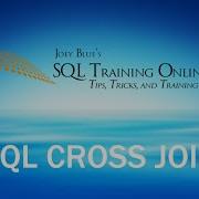 SQL Cross Join Quick Tips Ep63