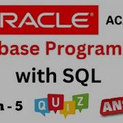 DP Database Programming With SQL Learner Quiz Answer Of Section 5 Of Oracle Academy