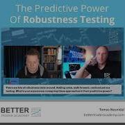The Predictive Power Of Robustness Testing