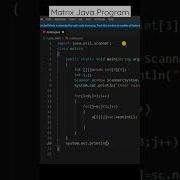 Java Programming Matrix Program Input And Output Java Javaprogramming Javatutorial