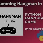 Building A Hangman Game In Python Watch Now And See What Happens