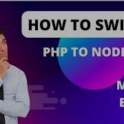 Switch From PHP To Node JS Easy Way