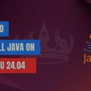 How To Install Java 21 On Ubuntu 24 04 22 04