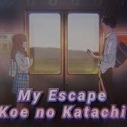 A Silent Voice Koe No Katachi My Escape AMV Ft Project 2017