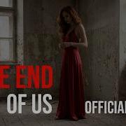 THE END OF US Official Music Video D Cunha Miguel