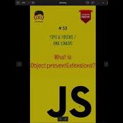 JS TIPS TRICKS ONE LINERS 53 What Is Object PreventExtensions And How To Use It