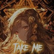 Nightcore Take Me Andromedik Used Music