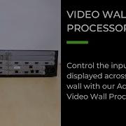 Advanced Video Wall Processor Demo