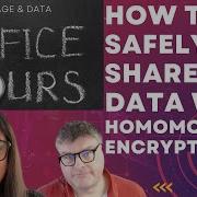 How To Safely Share Secrets Homomorphic Encryption In Open Source Explained