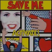 Activate Save Me Radio Version Eurodance 1994