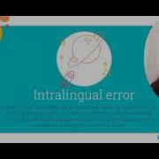 Some Sources Of Error Interlingual And Intralingual