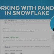Pandas On Snowflake 101 How To Work With Python Data In Snowflake