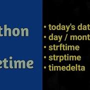 Python Datetime Strftime Strptime Timedelta