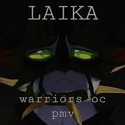 LAIKA Warriors OC Pmv Thing BLOOD WARNING