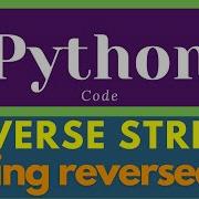 Python String Reverse String Using Reversed Function Ways Of Reverse String Shorts Ytshorts
