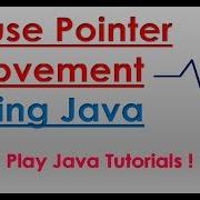 Mouse Pointer Movement Using Java