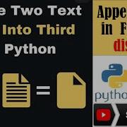 Merge Two Text File In Third And Append Display Data In Python Ratan Agarwal It Informer