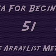 Learn Java For Beginners 51 ArrayList Methods