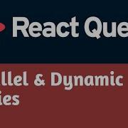 Parallel And Dynamic Queries 3 React Query Tutorial In Hindi