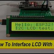 Video 3 How To Interface I2C LCD With ESP32 Interface LCD With ESP32