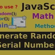 How To Use JavaScript Math Object Generate Random Serial Numbers