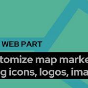 Customize Map Markers Using Icons Logos Or Images Maps Web Part