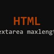 Textarea Maxlength Attribute HTML Example