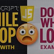 JavaScript While Vs Do While Loops Simplified Learn With Examples