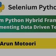 10 Selenium Python Hybrid Framework Implementing Data Driven Testing