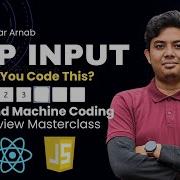 React OTP Input Component Frontend Machine Coding Interview MasterClass Episode 1