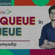 7 3 Dequeue In Queue Delete Element From Queue Queue Data Structure Println