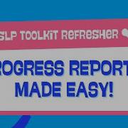 Progress Reports Made Easy With SLP Toolkit