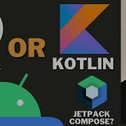 Kotlin Or Java For Android Development Jetpack Compose