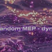 Multifandom MEP Dynamite