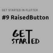 9 Widget RaisedButton Flutter Tutorial Google
