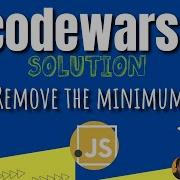 Codewars Remove The Minimum JavaScript