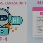 P 4 CREATE WORKING CHATBOT IN HTML CSS AND JAVASCRIPT CHATBOT HTML CSS JAVASCRIPT Justforcode