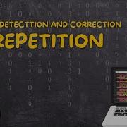 Error Detection And Correction Repetition GEniusMAT