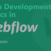 CSS Classes Web Development Basics In Webflow