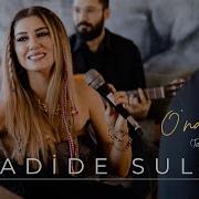 Nadide Sultan O Na Söyle Tan Taşçı Cover