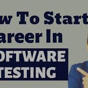 How To Start A Career In Software Testing How To Get Job In Testing
