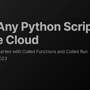 Run Python Scripts With Coiled Functions Coiled Run
