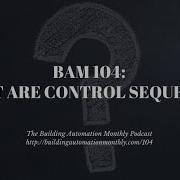 BAM 104 What Are Control Sequences