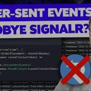 Goodbye SignalR Native Server Sent Events Are Here