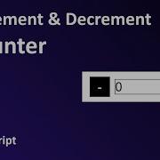 Create Increment And Decrement Counter Using JavaScript