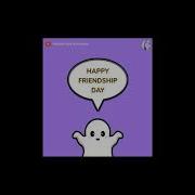 Motion Graphics Cute Ghost Illustration Happy Friendship Day To All